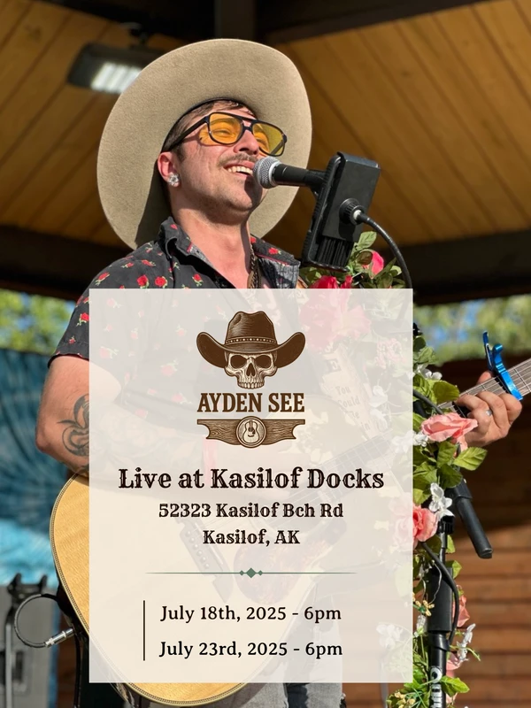 Graphic for Ayden See & The Good Companies performing at Kasilof Docks on July 23, 2025.