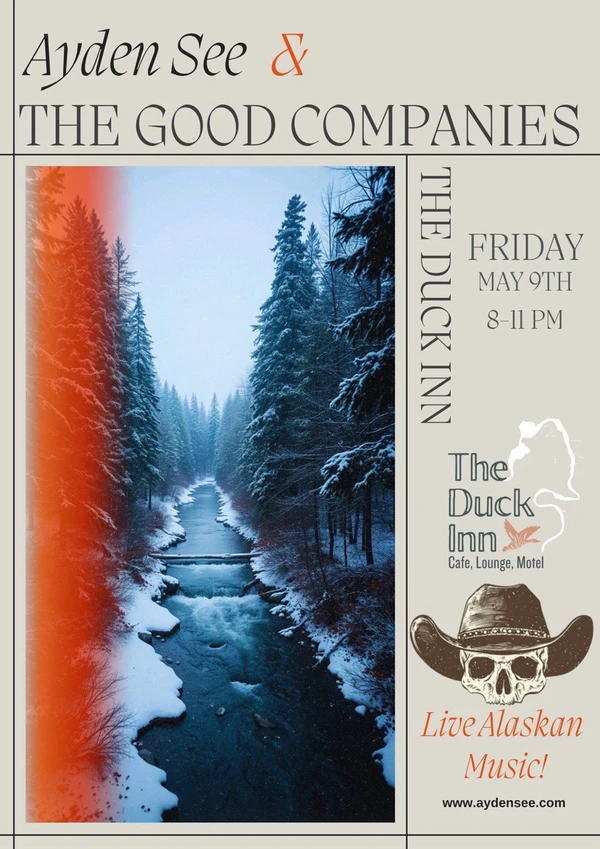 Graphic for Ayden See & The Good Companies performing at The Duck Inn on May 9, 2025.