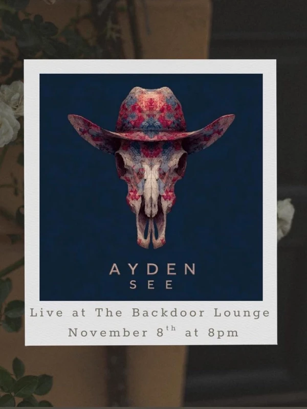 Graphic for Ayden See solo performance at Backdoor Lounge in Kenai, Alaska on November 8, 2025.