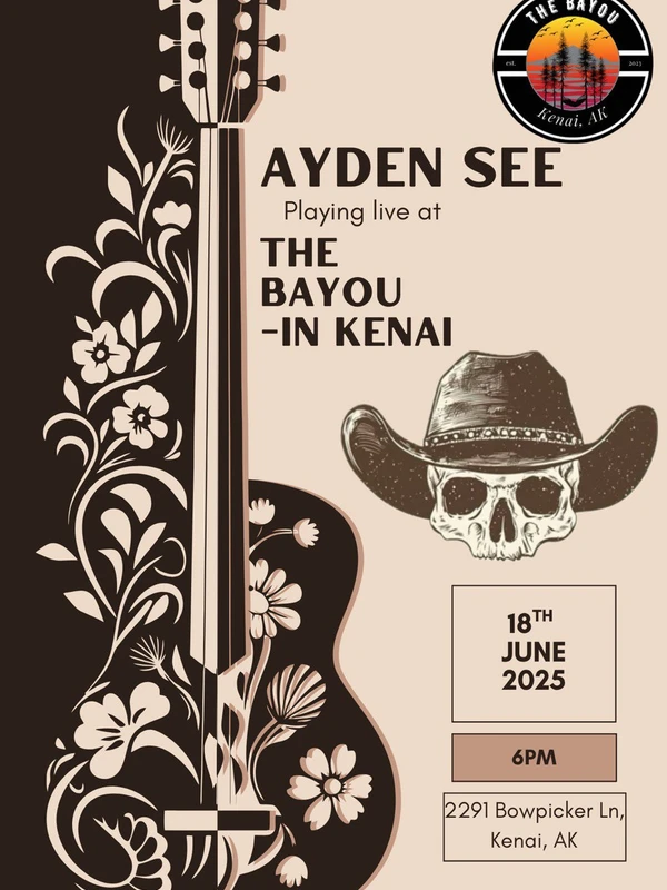 Graphic for Ayden See solo performance at The Bayou in Kenai on June 18, 2025.